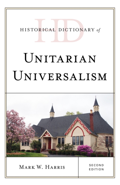 Historical Dictionary of Unitarian Universalism, EPUB eBook
