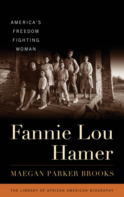 Fannie Lou Hamer : America's Freedom Fighting Woman, Hardback Book