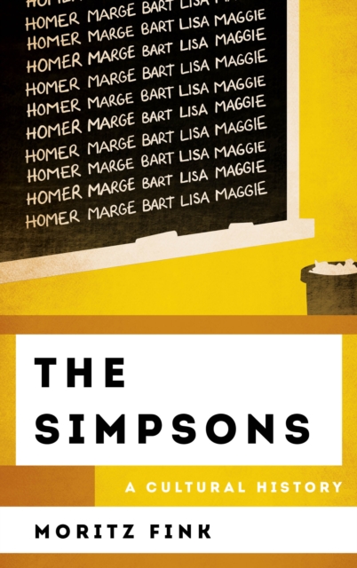 The Simpsons : A Cultural History, Hardback Book
