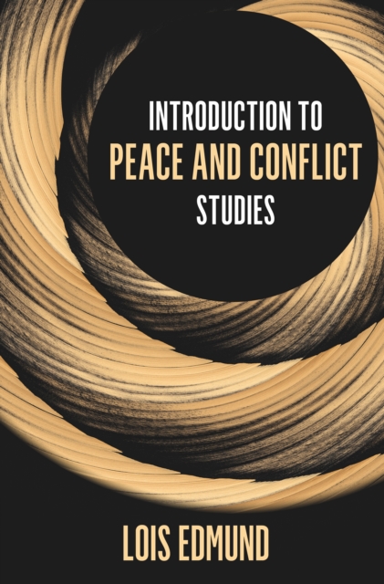 Introduction to Peace and Conflict Studies, Hardback Book