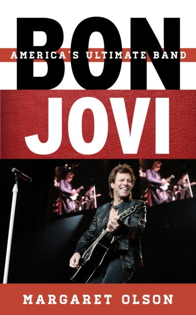 Bon Jovi : America's Ultimate Band, Paperback / softback Book