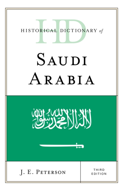 Historical Dictionary of Saudi Arabia, Hardback Book