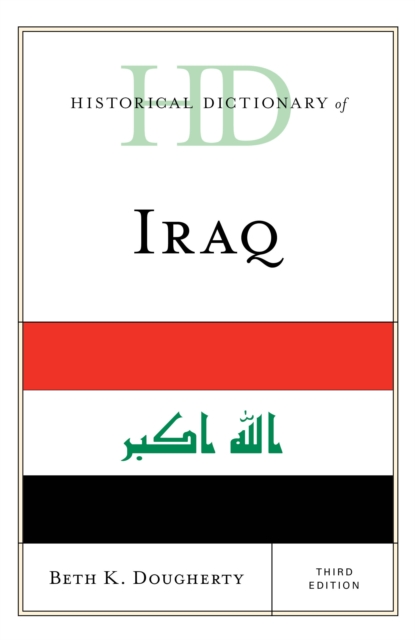Historical Dictionary of Iraq, Hardback Book