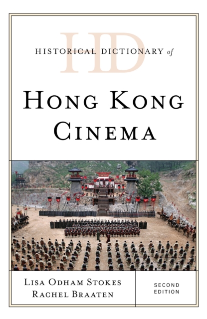 Historical Dictionary of Hong Kong Cinema, Hardback Book