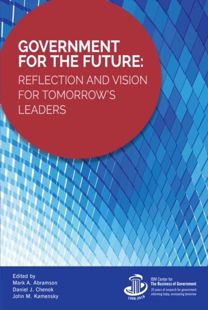 Government for the Future : Reflection and Vision for Tomorrow's Leaders, Hardback Book