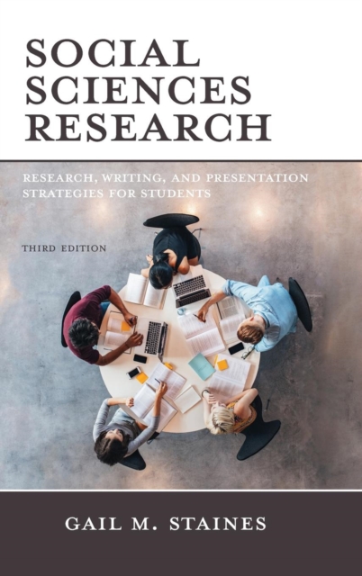 Social Sciences Research : Research, Writing, and Presentation Strategies for Students, Hardback Book