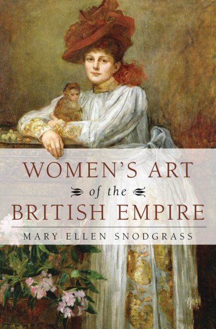 Women's Art of the British Empire, Hardback Book