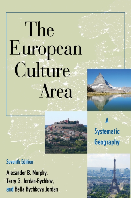 The European Culture Area : A Systematic Geography, Paperback / softback Book