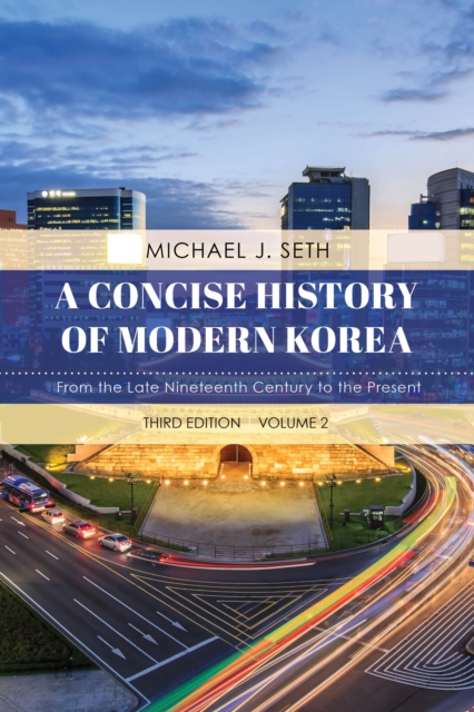 A Concise History of Modern Korea : From the Late Nineteenth Century to the Present, Hardback Book