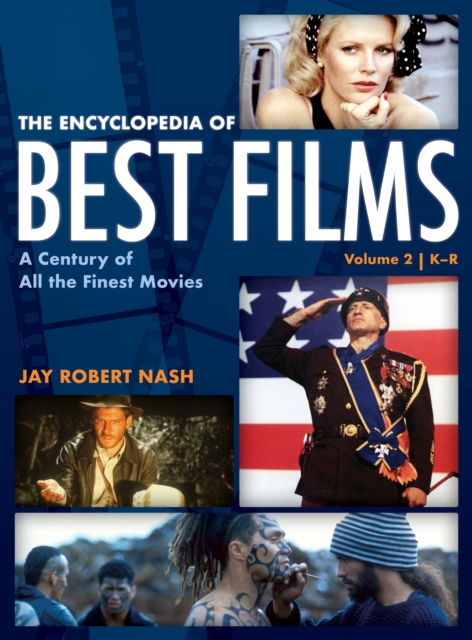 The Encyclopedia of Best Films : A Century of All the Finest Movies, K-R, Hardback Book