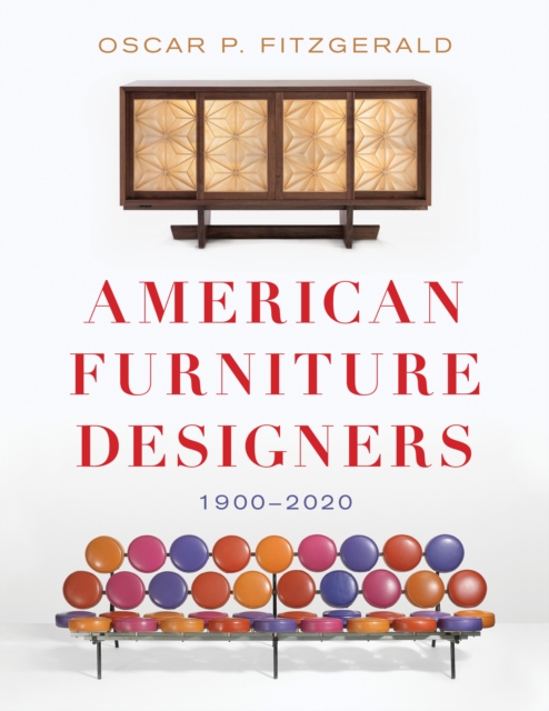 American Furniture Designers : 1900-2020, Hardback Book