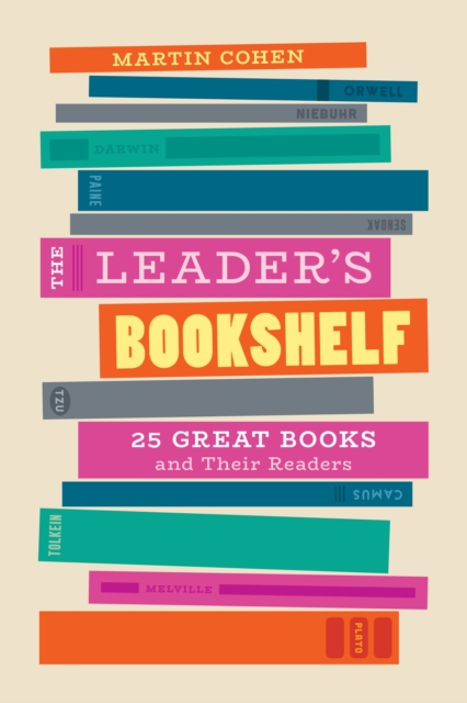 The Leader's Bookshelf : 25 Great Books and Their Readers, Hardback Book
