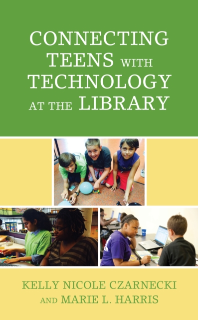 Connecting Teens with Technology at the Library, Paperback / softback Book