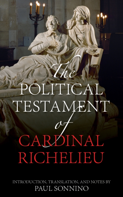 The Political Testament of Cardinal Richelieu, Hardback Book