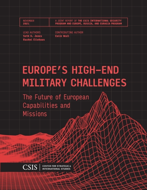 Europe's High-End Military Challenges : The Future of European Capabilities and Missions, Paperback / softback Book