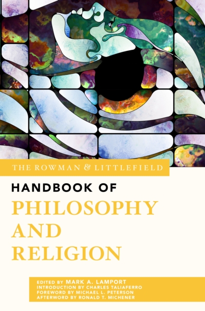The Rowman & Littlefield Handbook of Philosophy and Religion, Hardback Book