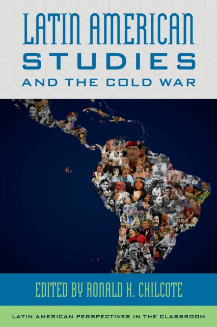 Latin American Studies and the Cold War, Paperback / softback Book