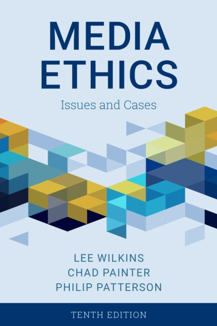 Media Ethics : Issues and Cases, Paperback / softback Book