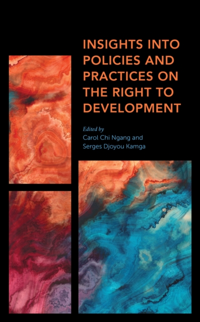 Insights into Policies and Practices on the Right to Development, Hardback Book