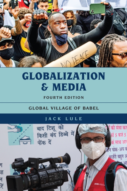 Globalization and Media : Global Village of Babel, Paperback / softback Book