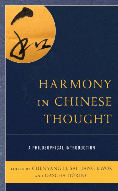 Harmony in Chinese Thought : A Philosophical Introduction, Hardback Book