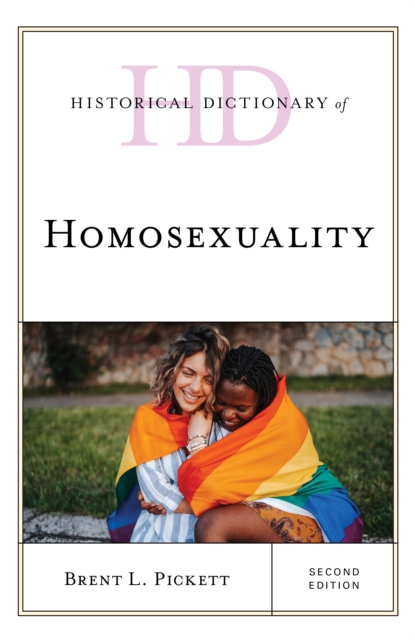 Historical Dictionary of Homosexuality, Hardback Book