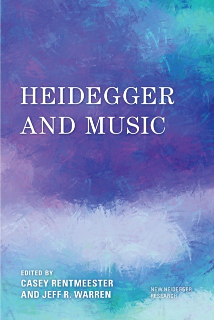 Heidegger and Music, Paperback / softback Book
