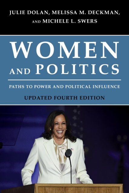 Women and Politics : Paths to Power and Political Influence, Hardback Book