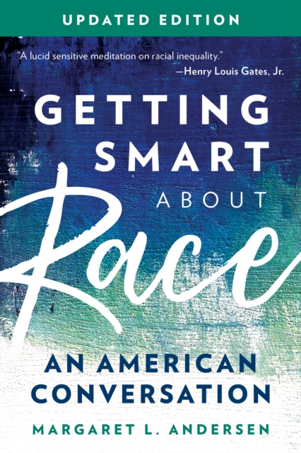 Getting Smart about Race : An American Conversation, Paperback / softback Book