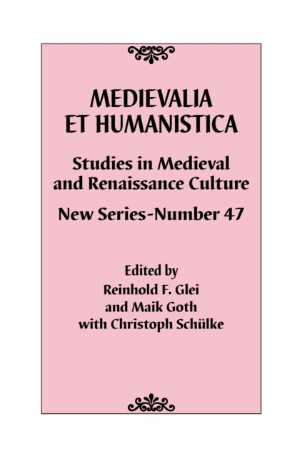 Medievalia et Humanistica, No. 47 : Studies in Medieval and Renaissance Culture: New Series, Hardback Book