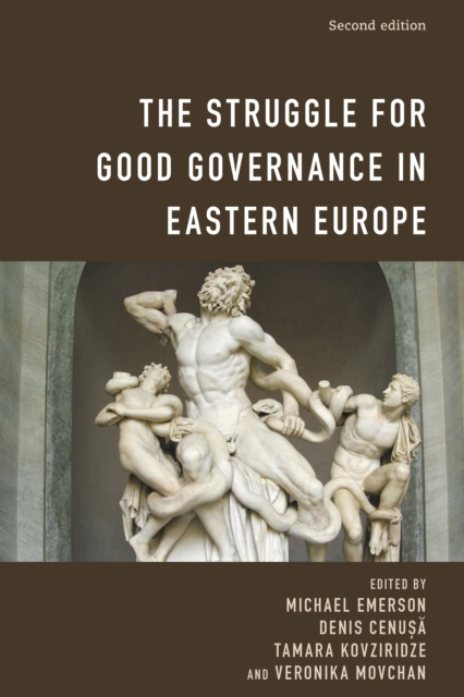 The Struggle for Good Governance in Eastern Europe, Paperback / softback Book