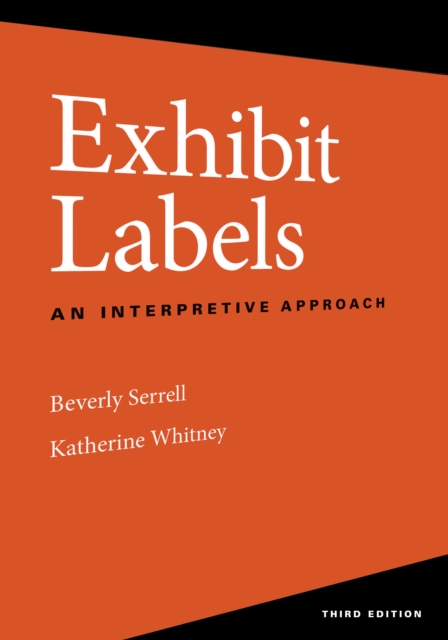 Exhibit Labels : An Interpretive Approach, Hardback Book