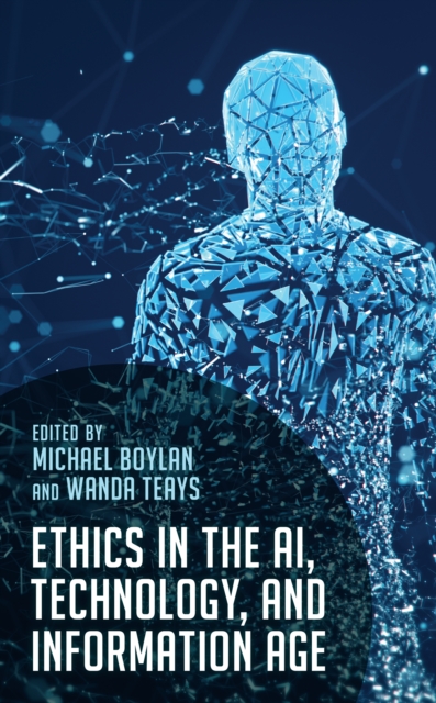 Ethics in the AI, Technology, and Information Age, Paperback / softback Book