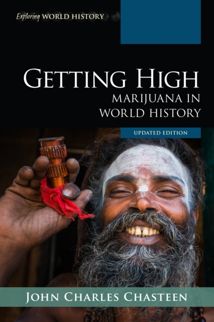 Getting High : Marijuana in World History, Hardback Book
