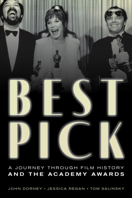 Best Pick : A Journey through Film History and the Academy Awards, Hardback Book
