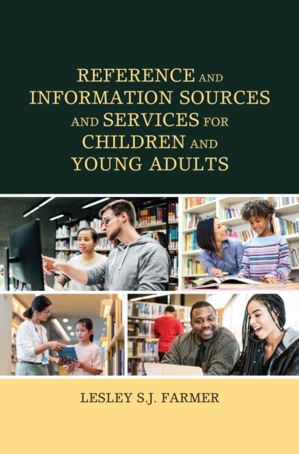 Reference and Information Sources and Services for Children and Young Adults, Hardback Book