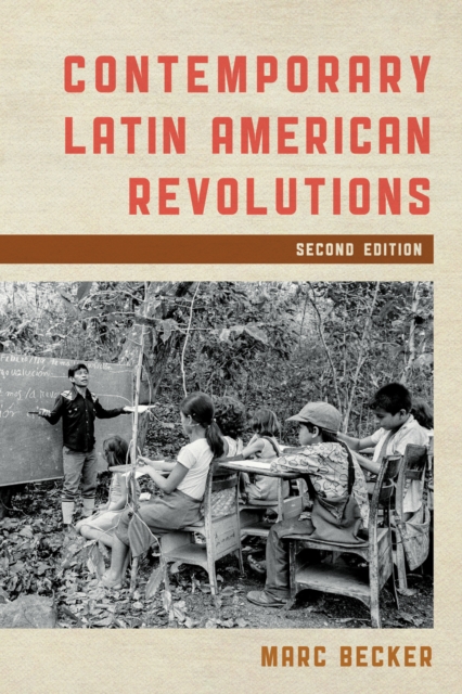 Contemporary Latin American Revolutions, Hardback Book
