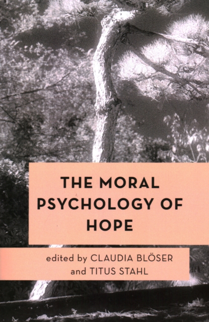 The Moral Psychology of Hope, Paperback / softback Book
