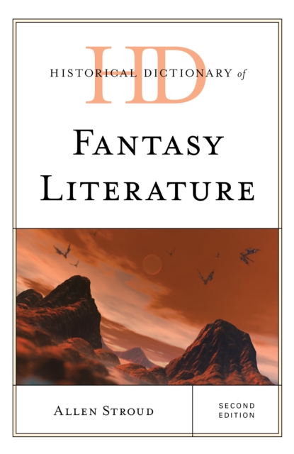 Historical Dictionary of Fantasy Literature, Hardback Book