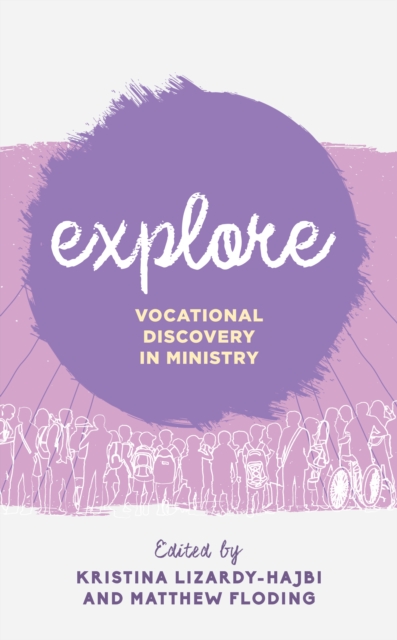 Explore : Vocational Discovery in Ministry, Paperback / softback Book