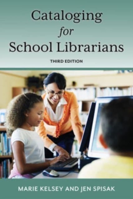 Cataloging for School Librarians, Paperback / softback Book