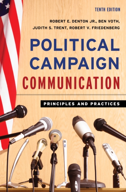 Political Campaign Communication : Principles and Practices, Paperback / softback Book
