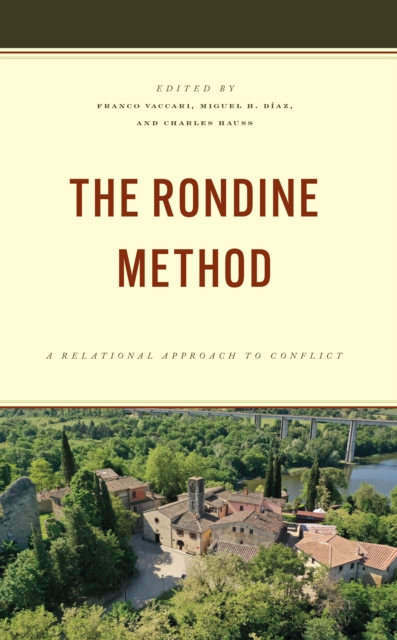 The Rondine Method : A Relational Approach to Conflict, Hardback Book
