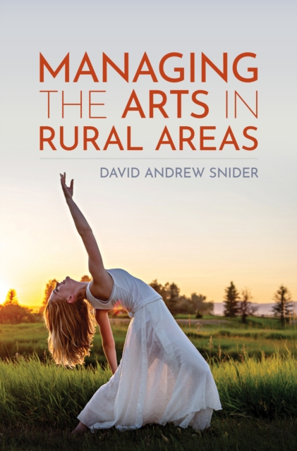 Managing the Arts in Rural Areas, Hardback Book