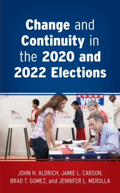 Change and Continuity in the 2020 and 2022 Elections, Paperback / softback Book