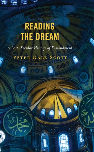 Reading the Dream : A Post-Secular History of Enmindment, Paperback / softback Book