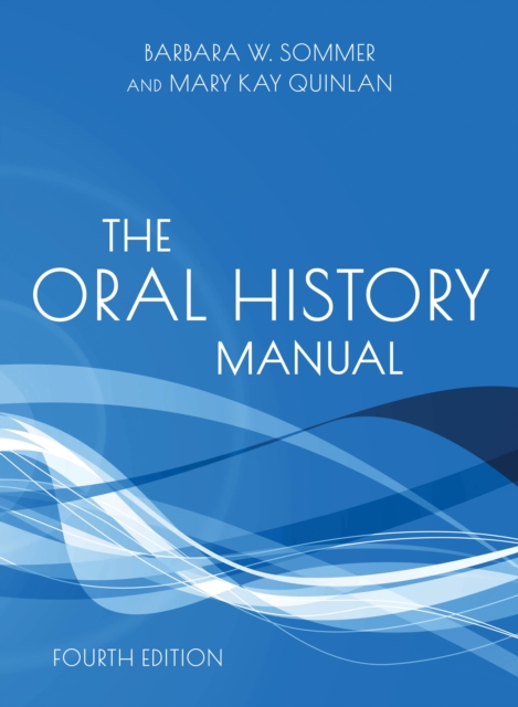 The Oral History Manual, Hardback Book