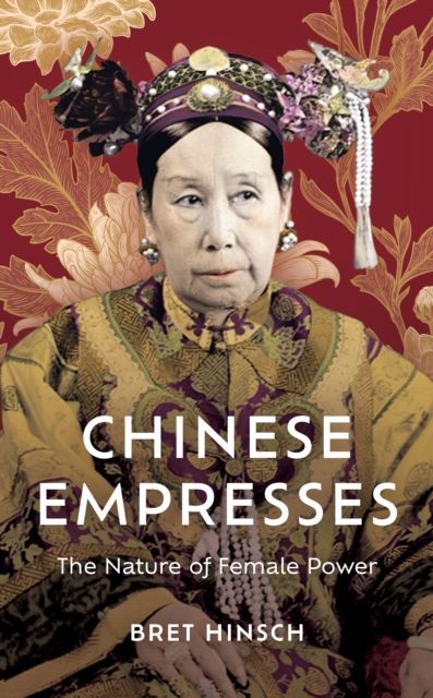 Chinese Empresses, Hardback Book