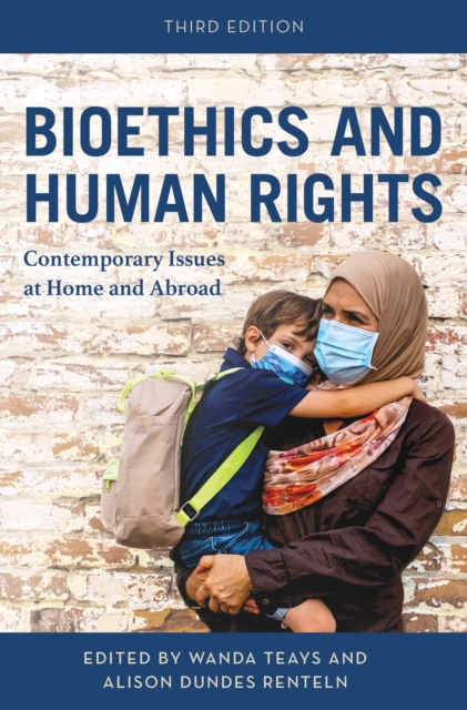 Bioethics and Human Rights : Contemporary Issues at Home and Abroad, Hardback Book