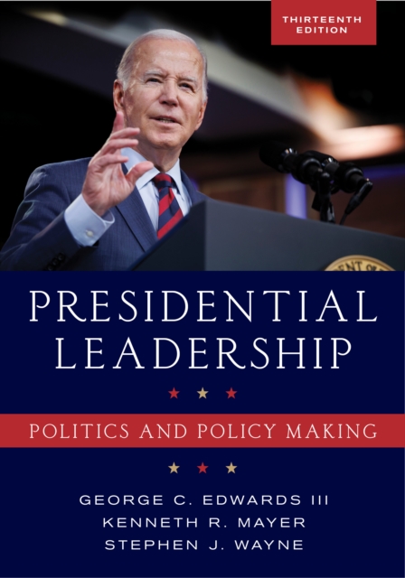 Presidential Leadership : Politics and Policy Making, Paperback / softback Book
